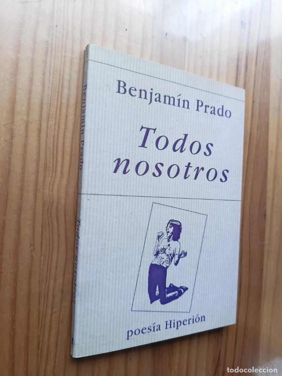 Libros de segunda mano: TODOS NOSOTROS - Benjam&iacute;n Prado - Foto 1