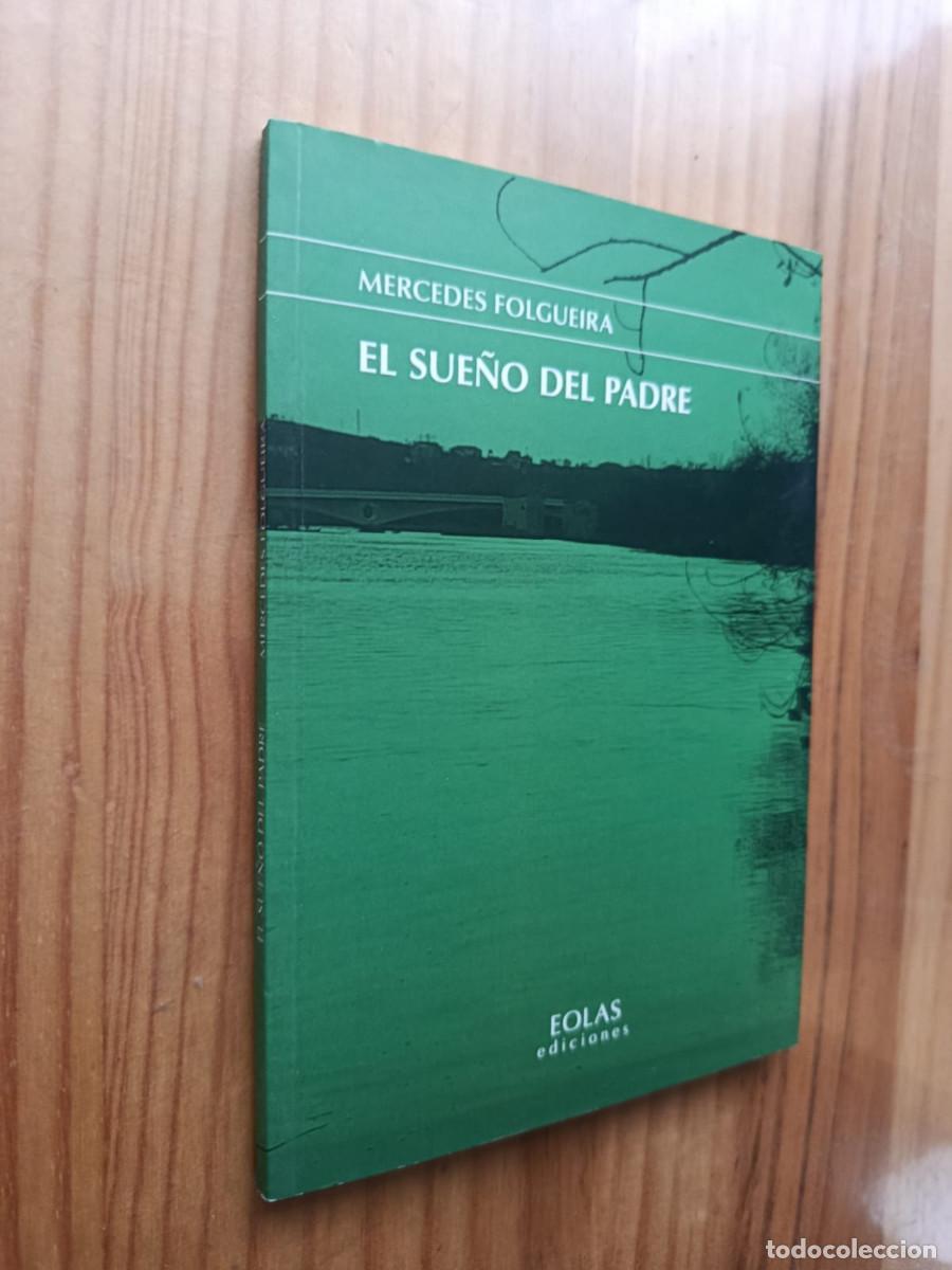 Second hand books: EL SUE&Ntilde;O DEL PADRE - MERCEDES FOLGUEIRA