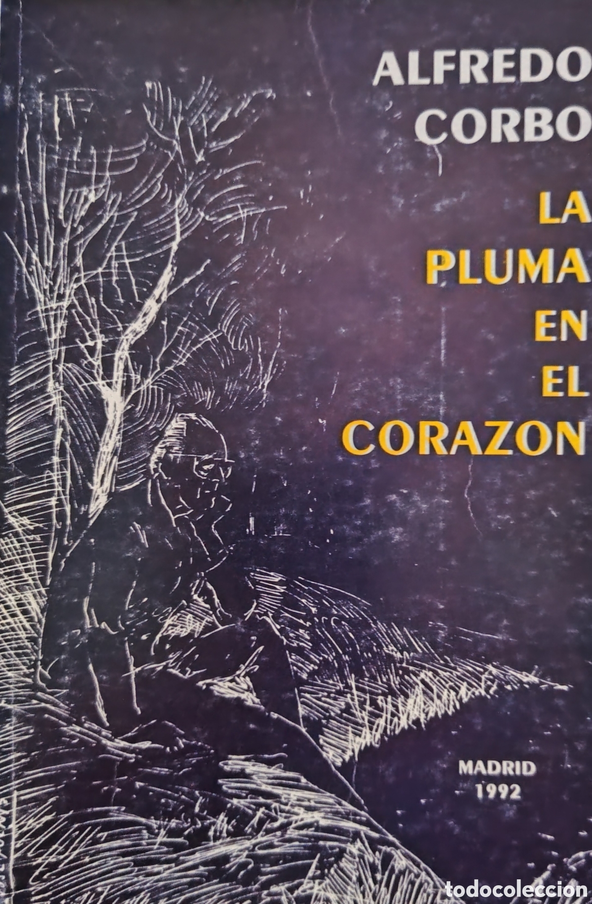 Libros de segunda mano: LA PLUMA EN EL CORAZ&Oacute;N. Dedicatoria del autor - Foto 1