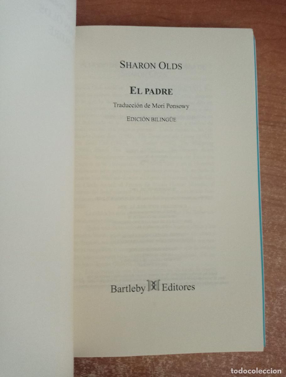 Libros de segunda mano: El Padre - Sharon Olds - Ed. Biling&uuml;e - Bartleby, 2004 - Foto 3