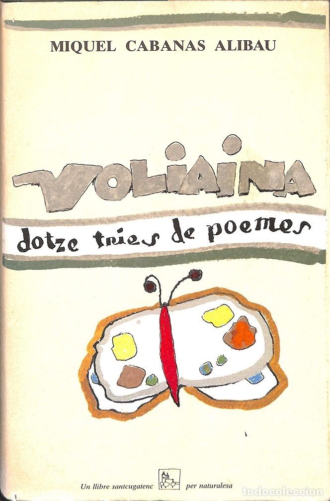 Gebrauchte B&uuml;cher: VOLIAINA - CABANAS ALIBAU, MIQUEL - EDITORES VARIOS - 1990, 2&ordf; ed.