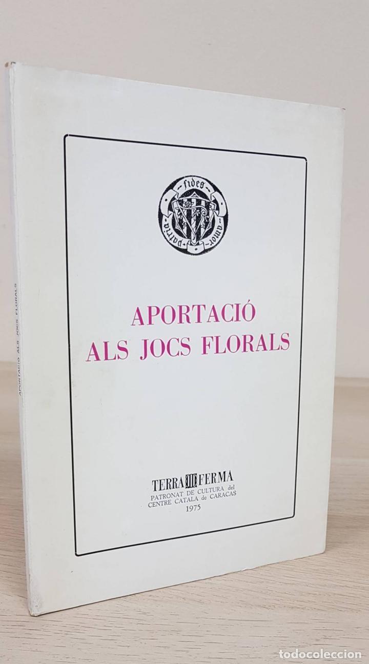 Gebrauchte B&uuml;cher: APORTACI&Oacute; ALS JOCS FLORALS - SENSE ESPECIFICAR - TERRA FERMA - 1975