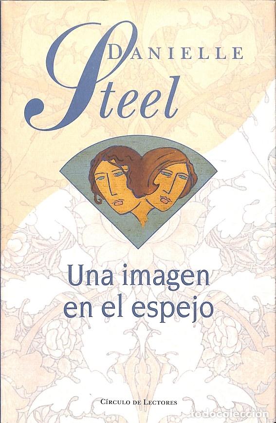 Libros de segunda mano: UNA IMAGEN EN EL ESPEJO - C&Iacute;RCULO DE LECTORES - 2002 - Foto 1