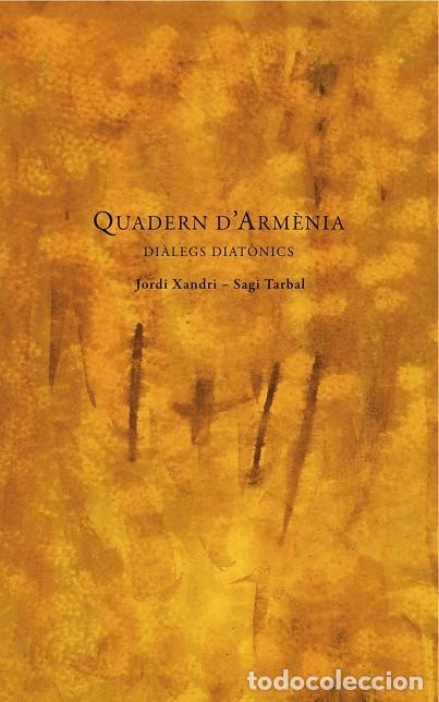 Libri di seconda mano: QUADERN D'ARM&Egrave;NIA - XANDRI, JORDI - EDITORES VARIOS - 2014