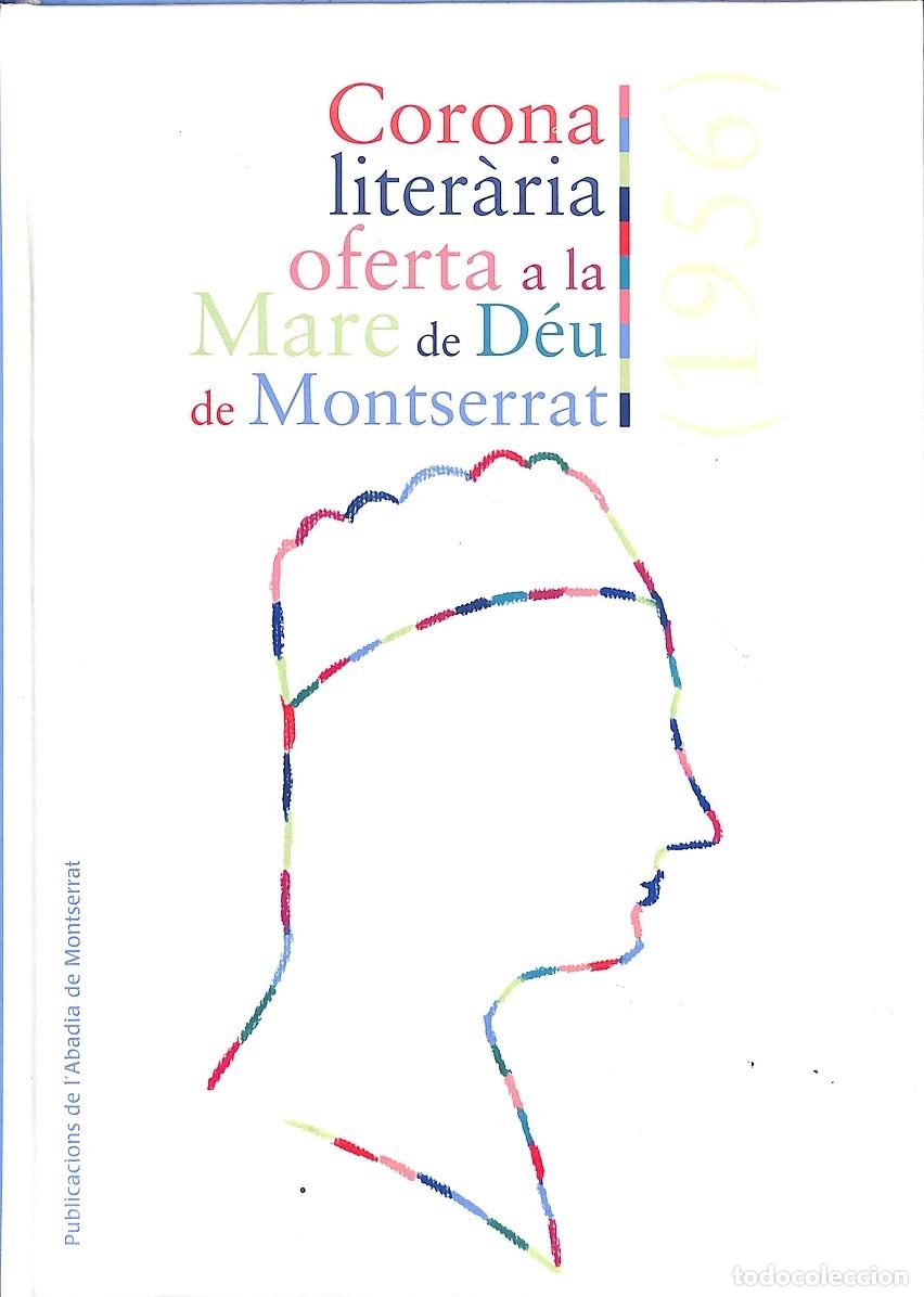 Libri di seconda mano: CORONA LITER&Agrave;RIA OFERTA A LA MARE DE D&Eacute;U DE MONTSERRAT - VARIOS AUTORES - PUBLICACIONS DE L'ABADIA D