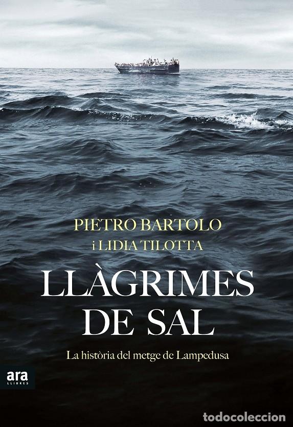Second hand books: LL&Agrave;GRIMES DE SAL - BARTOLO, PIETRO / TILOTTA, LIDIA - ARA LLIBRES - 2017