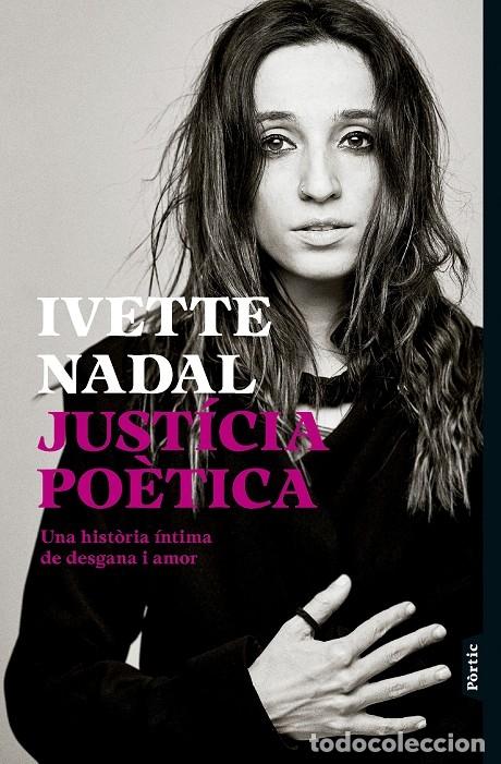 Libri di seconda mano: JUST&Iacute;CIA PO&Egrave;TICA - NADAL, IVETTE - Editorial P&ograve;rtic - 2025 - P.visions