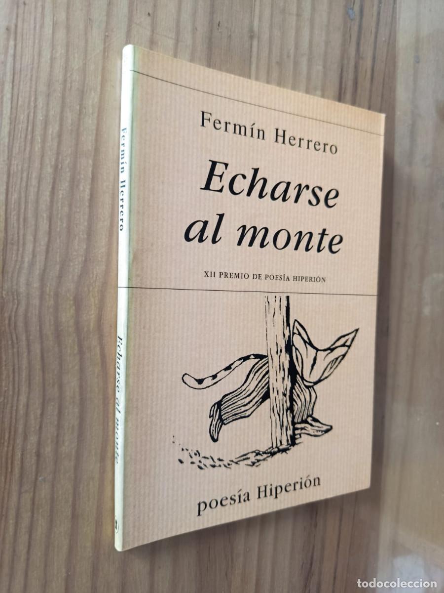 Libros de segunda mano: ECHARSE AL MONTE - Ferm&iacute;n Herrero - Foto 1