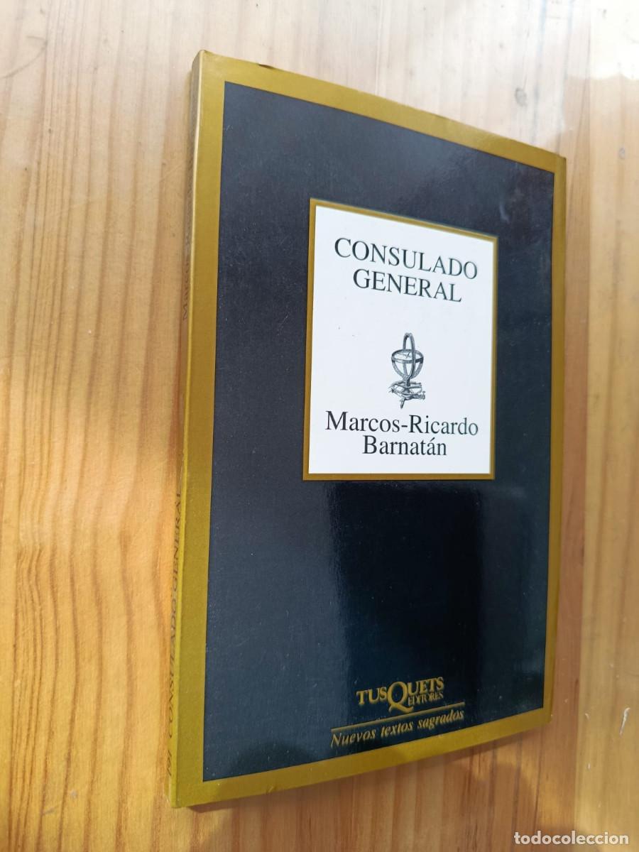 Libros de segunda mano: CONSULADO GENERAL - MARCOS RICARDO BARNATAN - Foto 1