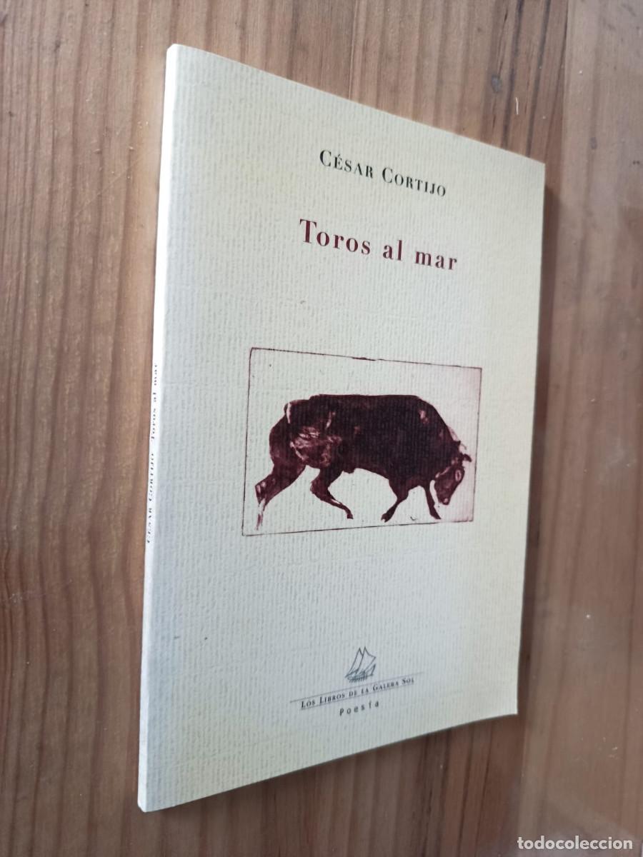 Libros de segunda mano: TOROS AL MAR - C&eacute;sar Cortijo - Foto 1