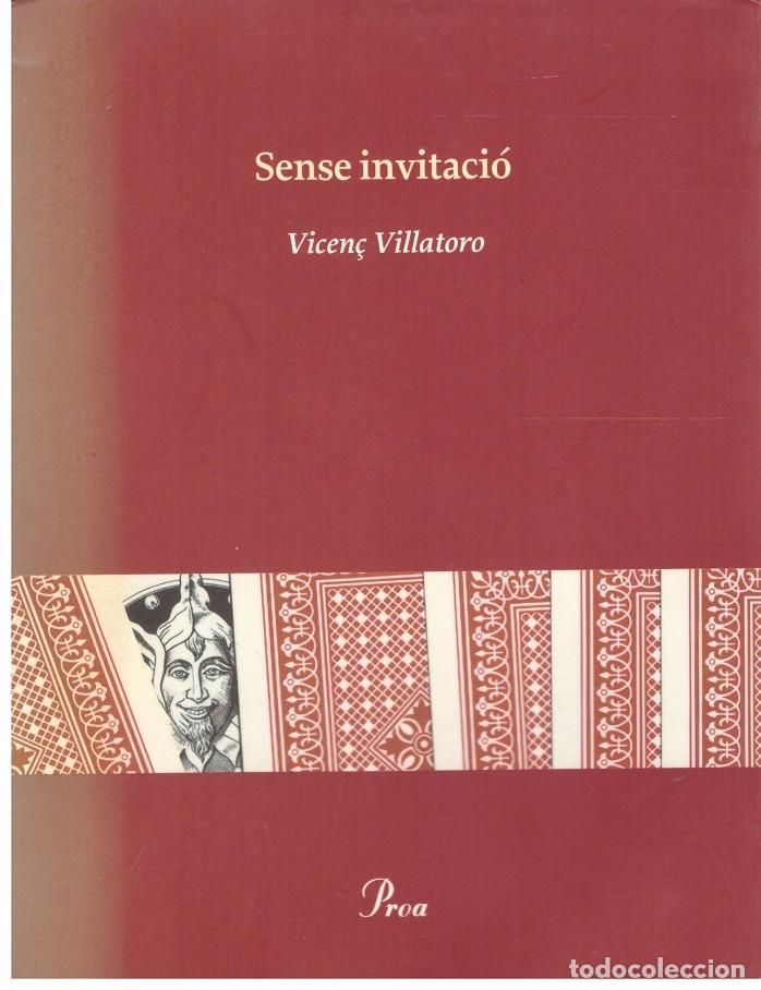 Libros de segunda mano: SENSE INVITACI&Oacute; - Foto 1
