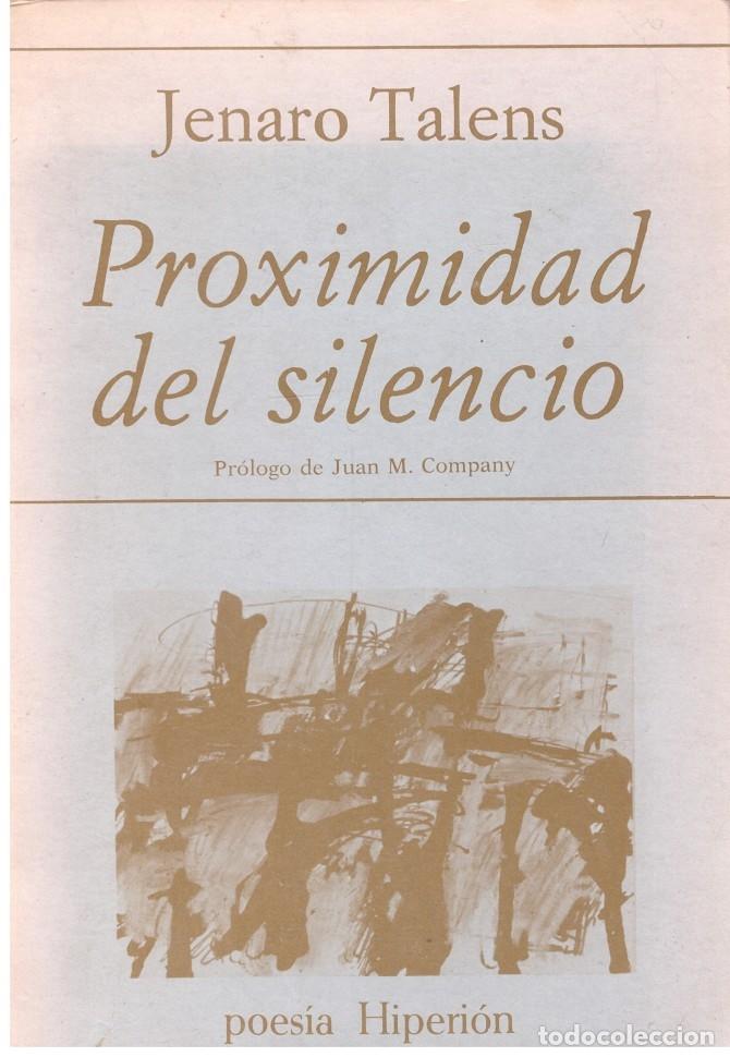 Libros de segunda mano: PROXIMIDAD DEL SILENCIO (1980-1981) - Foto 1