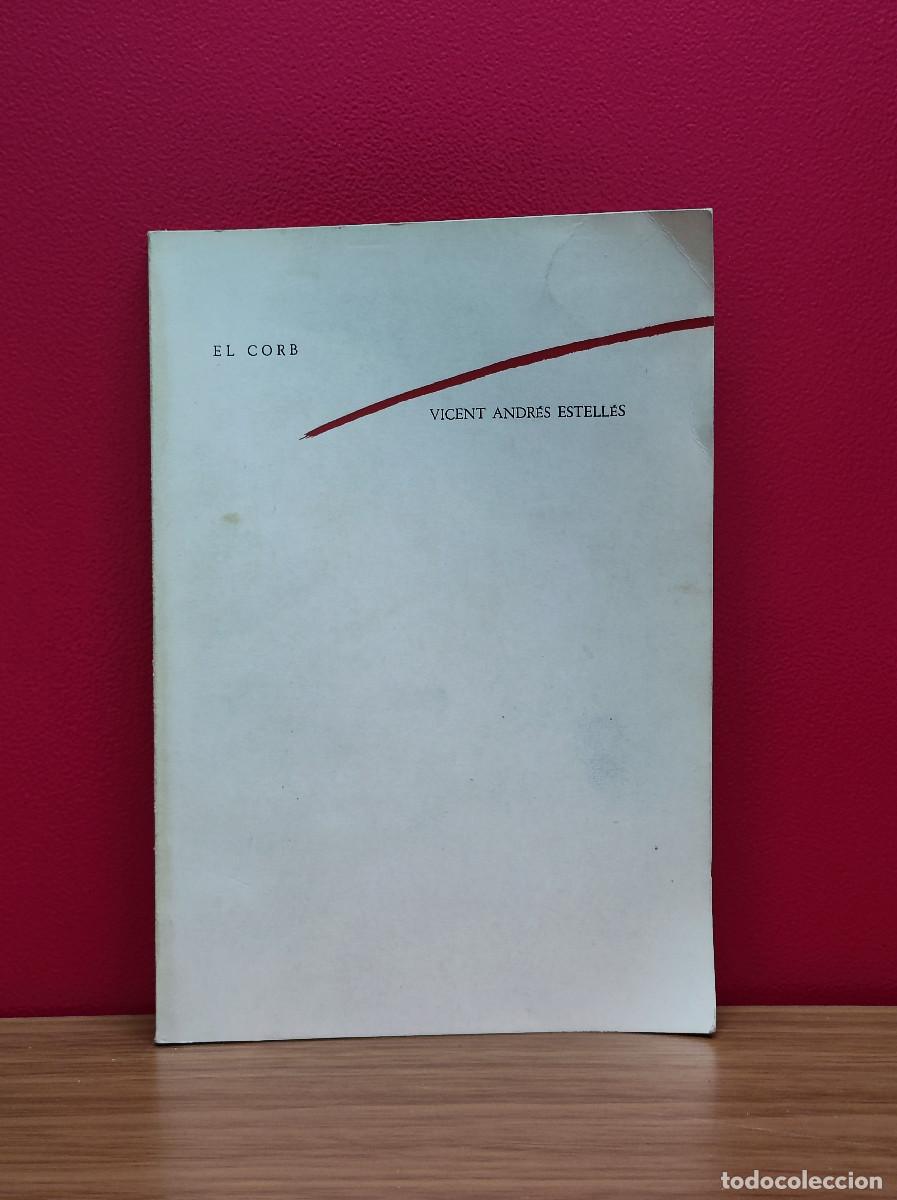 Libros de segunda mano: Vicent Andr&eacute;s Estell&eacute;s &ndash; El corb - Foto 1