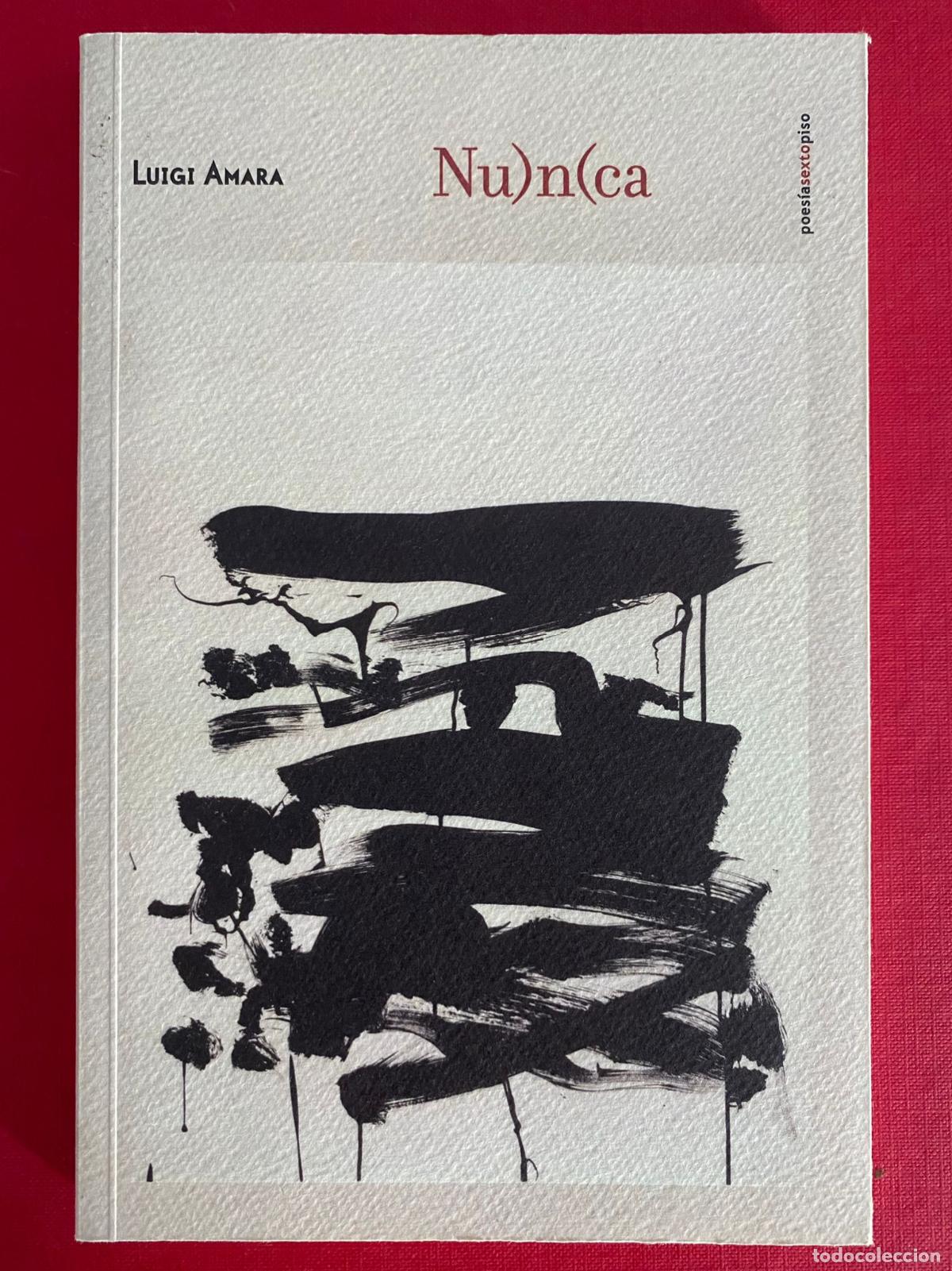 Libros de segunda mano: Nu)n(ca - Luigi Amara. Editorial Sexto Piso - Foto 1