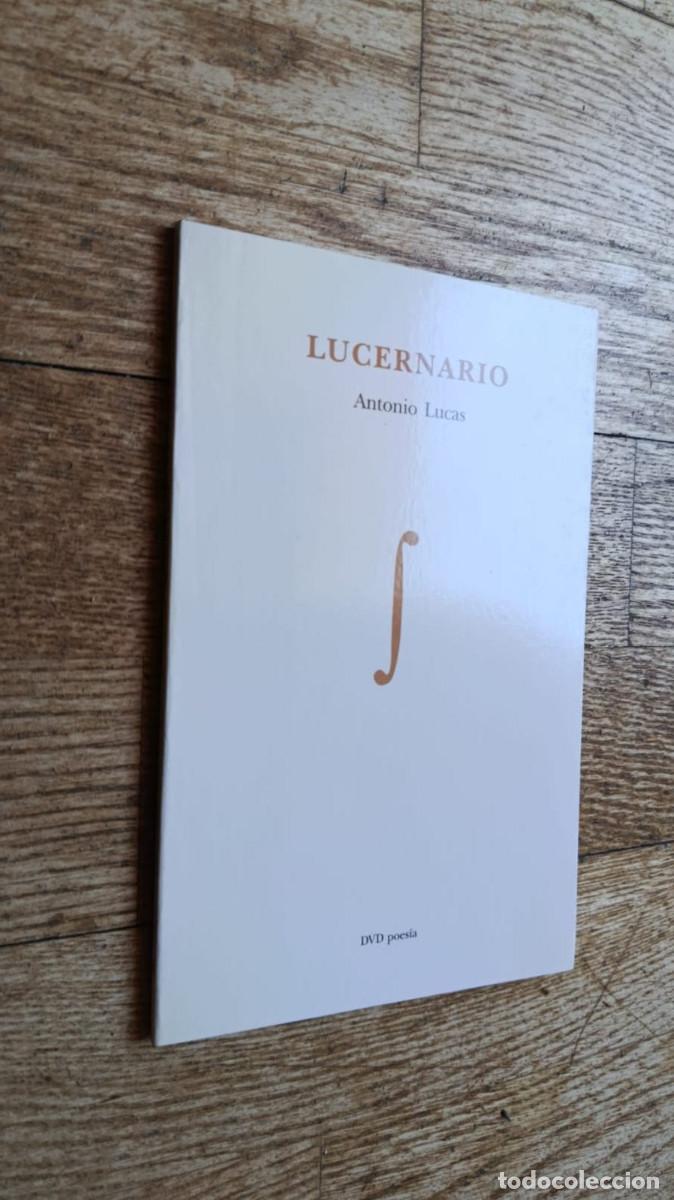 Libros de segunda mano: LUCERNARIO - Antonio Lucas - Foto 1