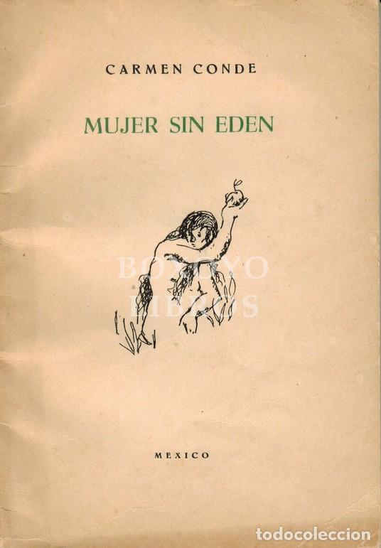 Libros de segunda mano: CONDE, Carmen. Mujer sin ed&eacute;n - Foto 1