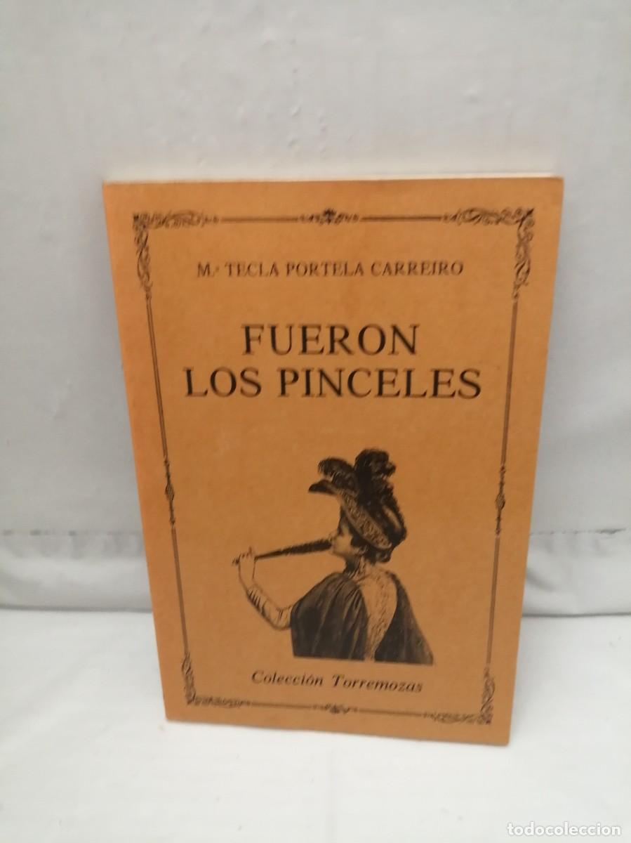 Gebrauchte B&uuml;cher: Fueron los pinceles (Dedicatoria y firma aut&oacute;grafa de autora, 1&ordf; edici&oacute;n, Colecci&oacute;n: Torremozas)