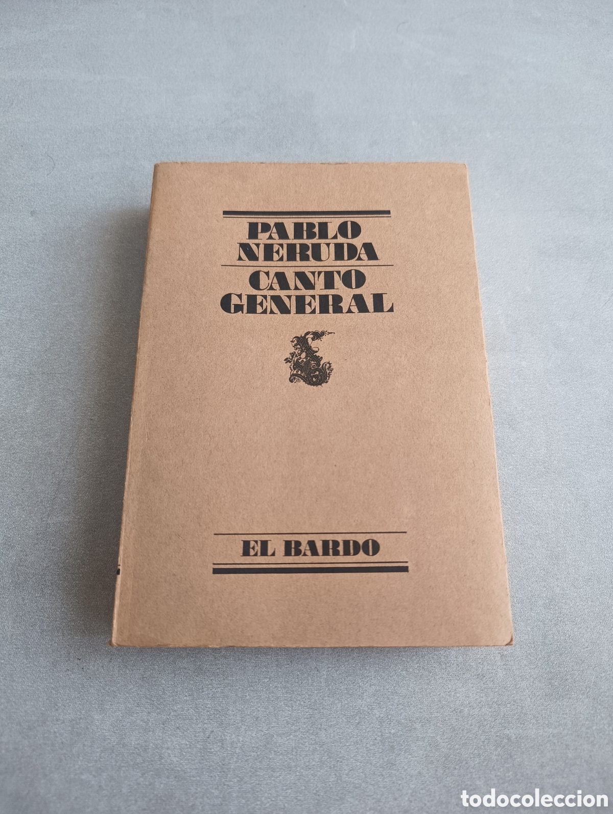 Libros de segunda mano: Canto General. Pablo Neruda. El Bardo. Lumen. - Foto 1