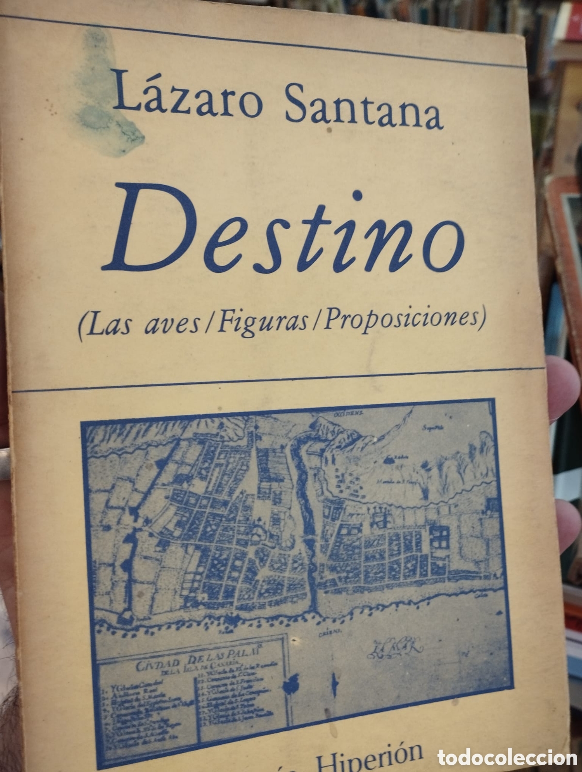 Second hand books: Destino (Las aves/Figuras/Proposiciones) - L&aacute;zaro Santana
