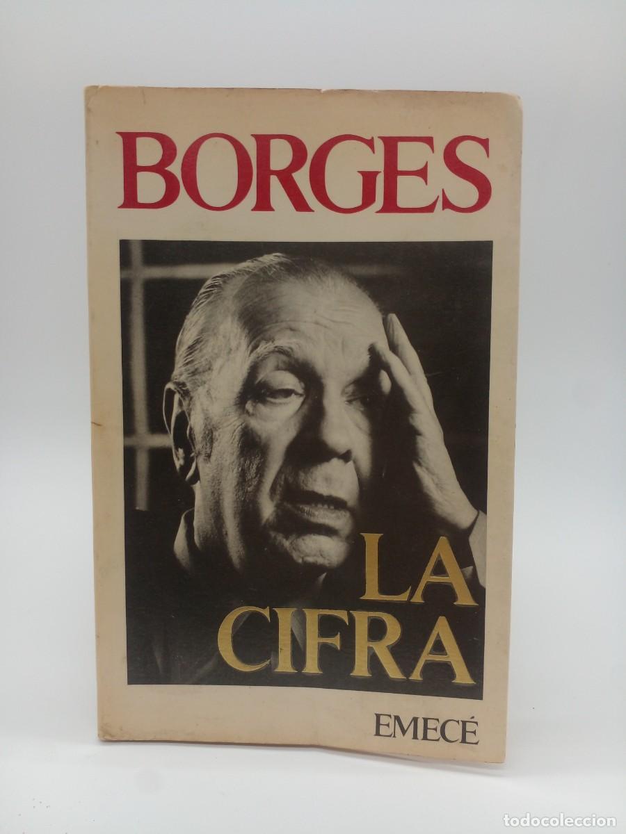 Libros de segunda mano: Jorge Luis Borges &ndash; La Cifra &ndash; Primera edici&oacute;n &ndash; 1981 - Foto 1