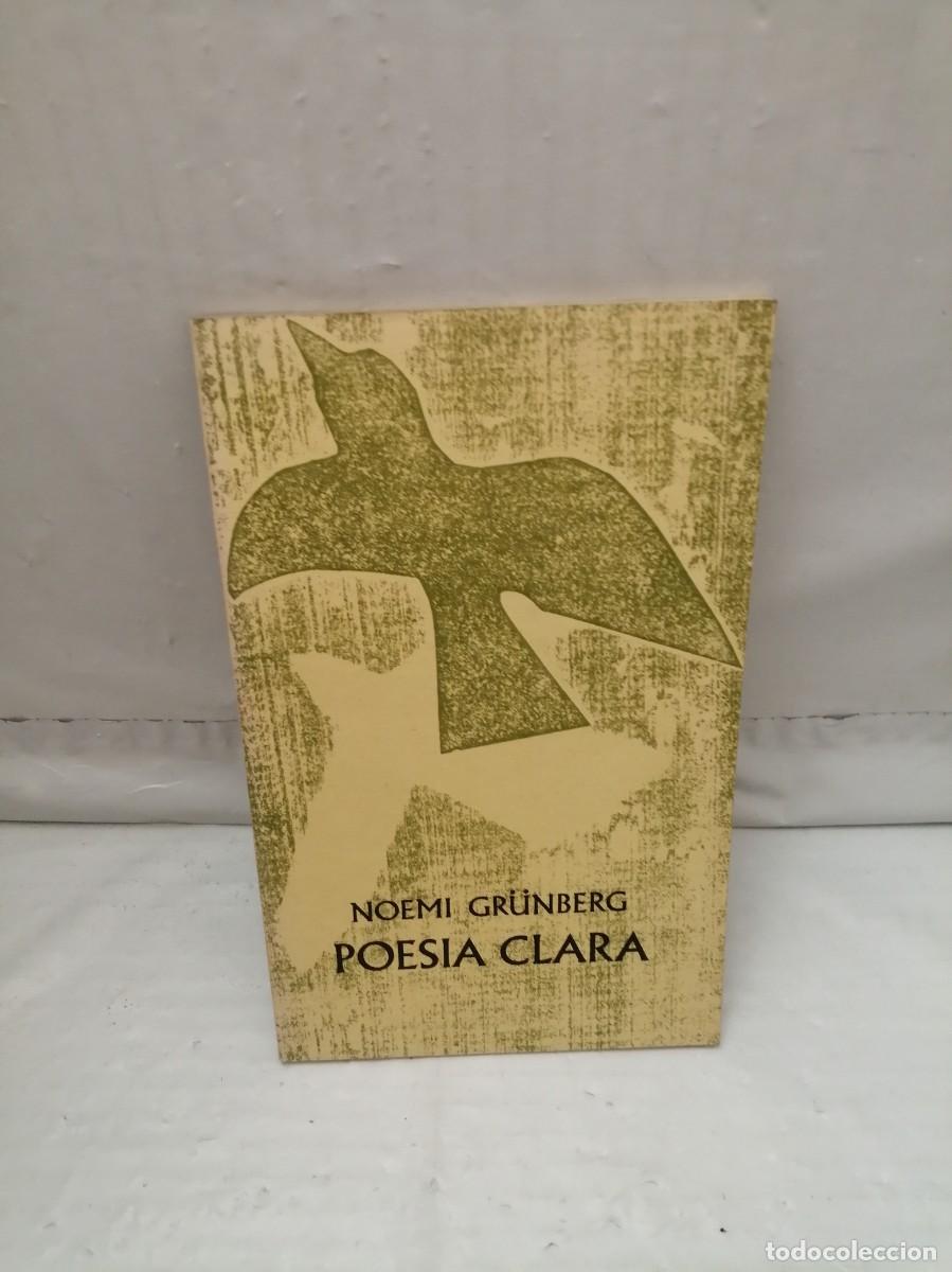 Libri di seconda mano: Noem&iacute; Gr&uuml;nberg: Poes&iacute;a clara (Primera edici&oacute;n)