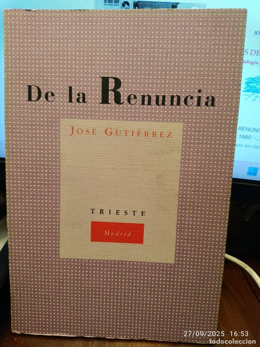 Libros de segunda mano: De la renuncia. Jos&eacute; Guti&eacute;rrez - Foto 1
