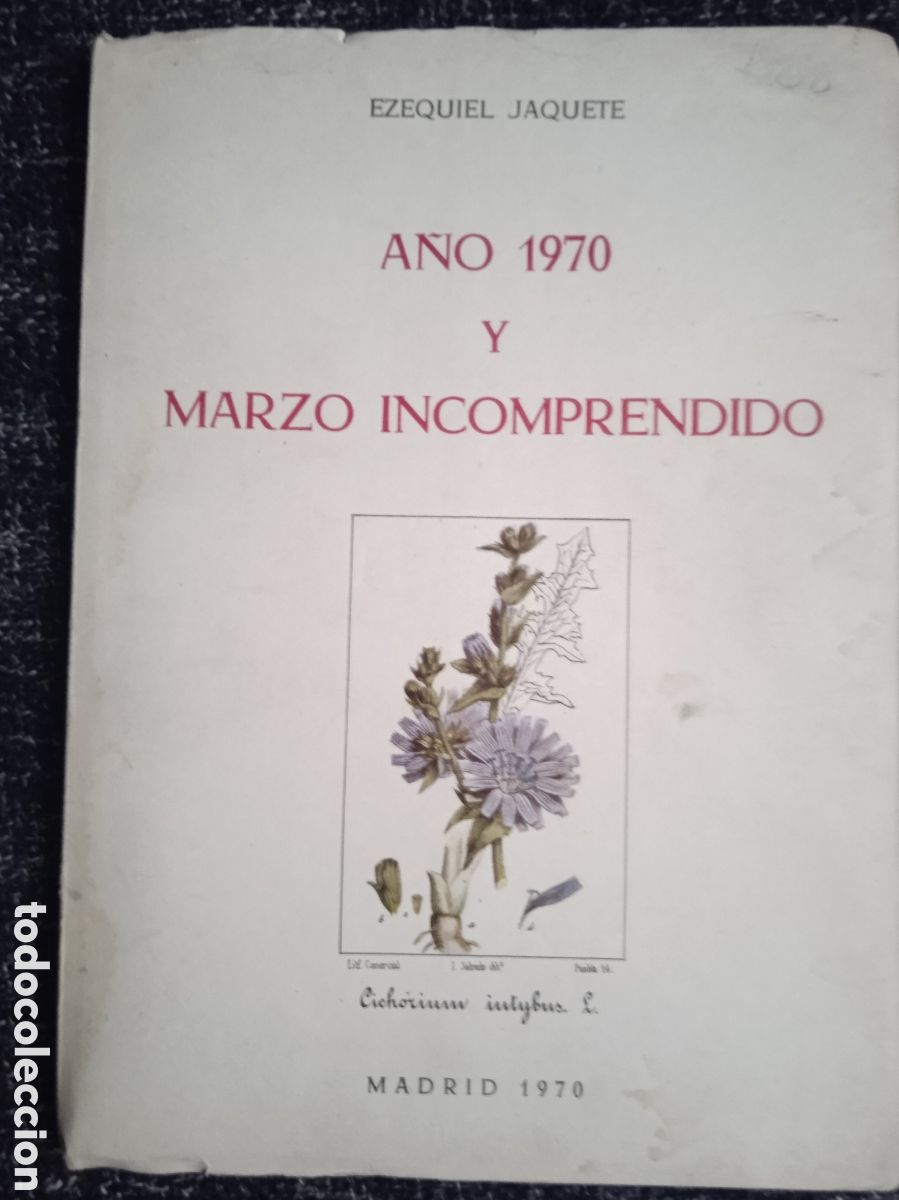 Libros de segunda mano: A&Ntilde;O 1970 Y MARZO INCOMPRENDIDO. / EZEQUIEL JAQUETE