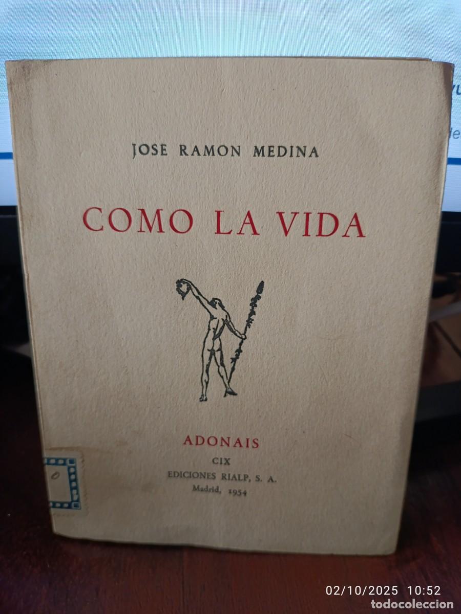 Libros de segunda mano: C&oacute;mo la vida. Jos&eacute; Ram&oacute;n Medina - Foto 1
