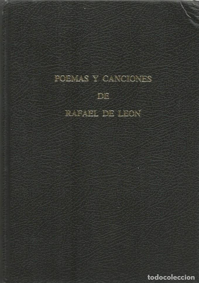 Libros de segunda mano: POEMAS Y CANCIONES DE RAFAEL DE LEON-CON DEDICATORIA DEL HERMANO AL PERIODISTA MANUEL TARIN