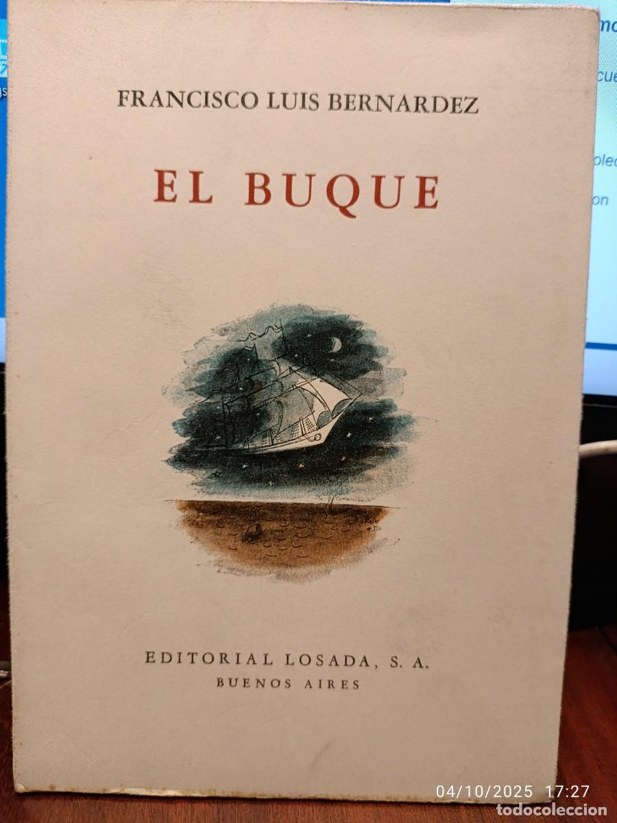 Libros de segunda mano: El buque. Francisco Luis Bernardez - Foto 1