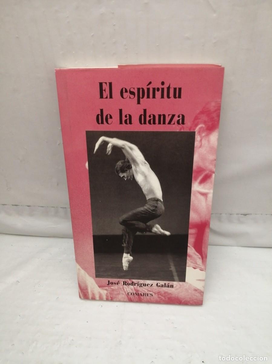 Libros de segunda mano: El esp&iacute;ritu de la danza (Primera edici&oacute;n) - Foto 1