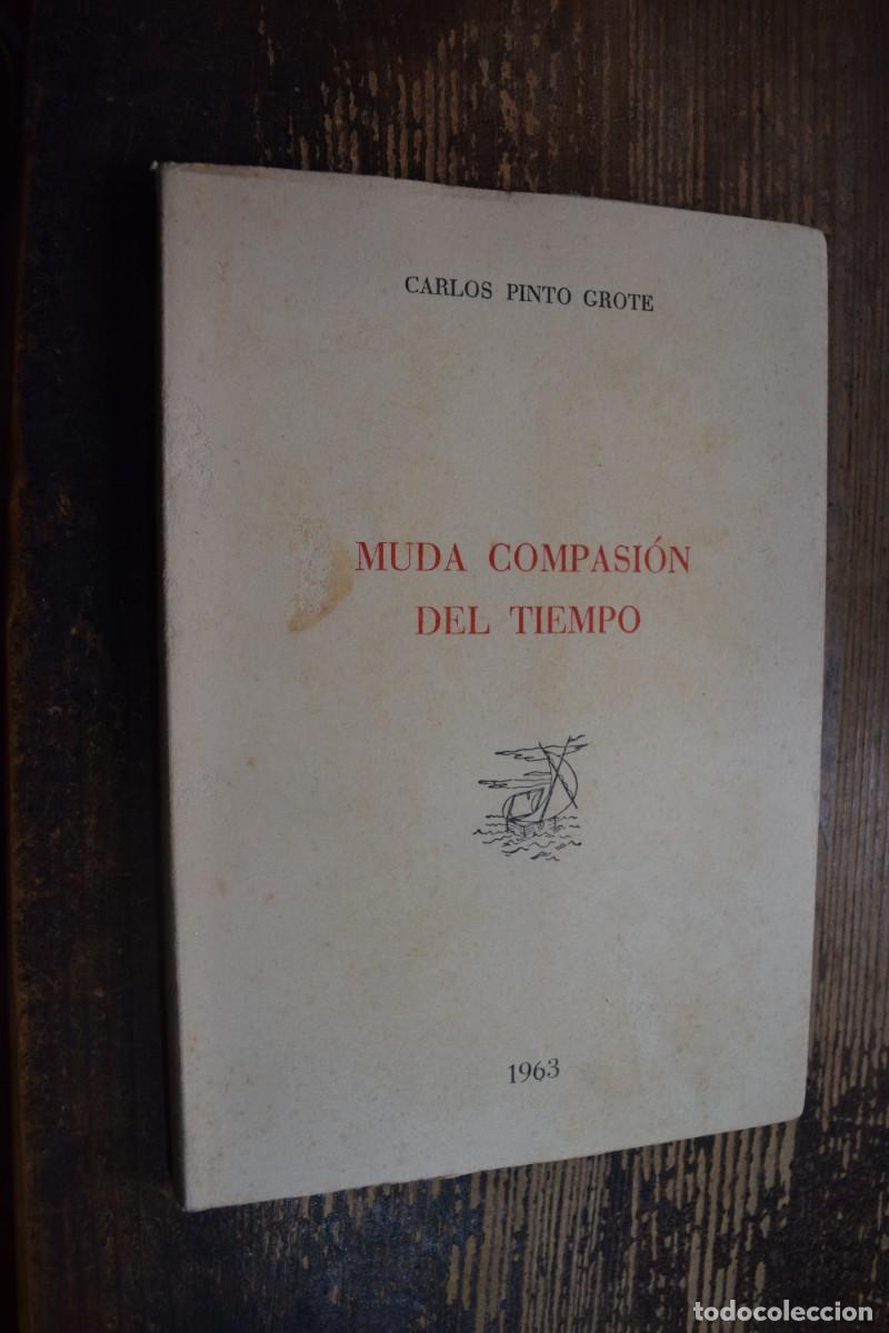 Second hand books: Muda compasion del tiempo, Carlos Pinto Grote, Lezcano, 1963