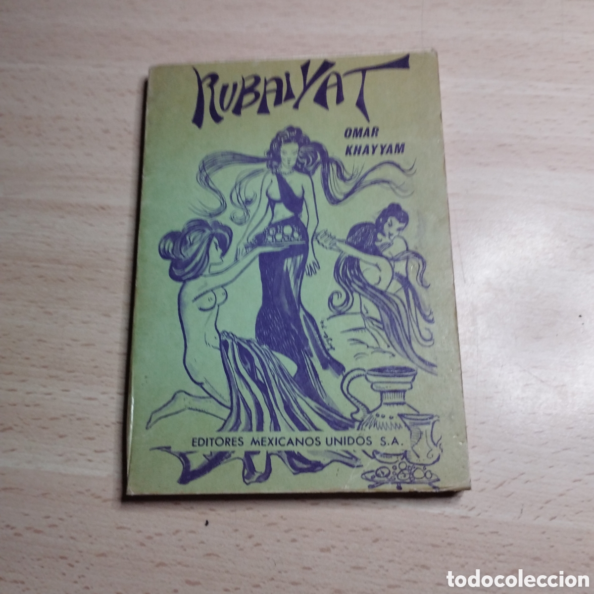 Libros de segunda mano: Rubaiyat. Kuza- Nama. Omar Khayyam. 1974. Editores Mexicanos Unidos. M&eacute;xico D.F.