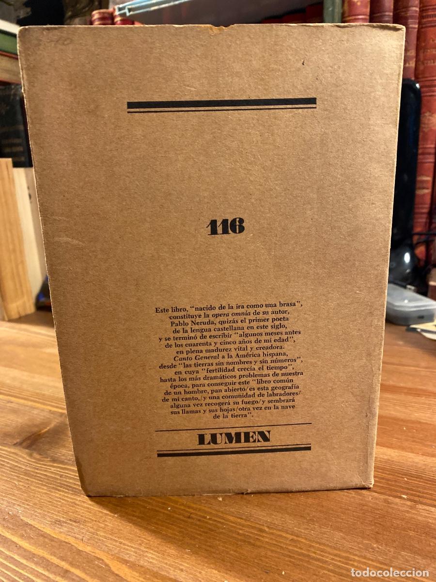 Libros de segunda mano: PABLO NERUDA: CANTO GENERAL LUMEN, EL BARDO, 1976 - Foto 2
