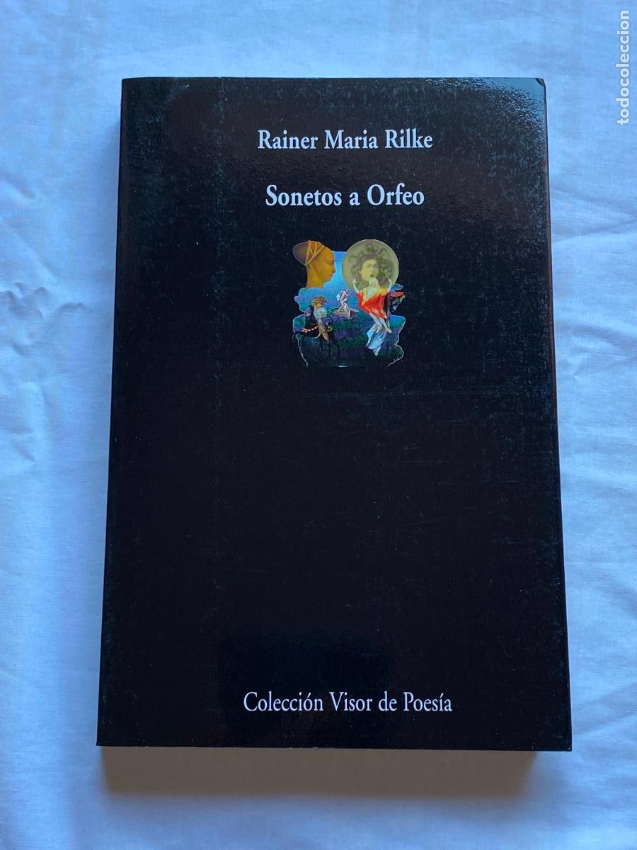Libros de segunda mano: SONETOS A ORFEO.- RAINER MAR&Iacute;A RILKE.- Visor,,2004, biling&uuml;e - Foto 1