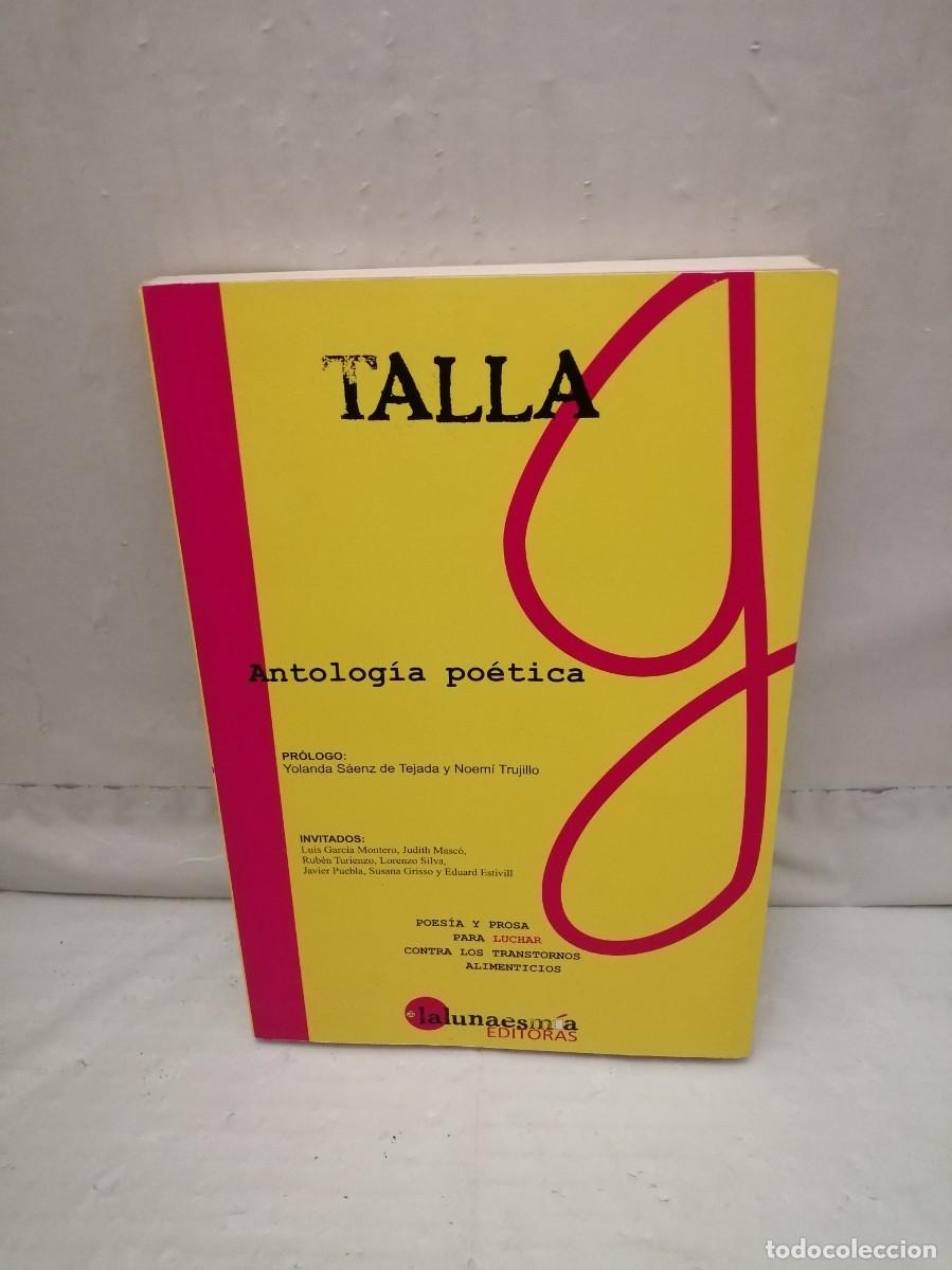 Libri di seconda mano: Talla G. Antolog&iacute;a po&eacute;tica (Dedicatoria y firma aut&oacute;grafa de Yolanda S&aacute;enz de Tejada) 1&ordf; EDICI&Oacute;N