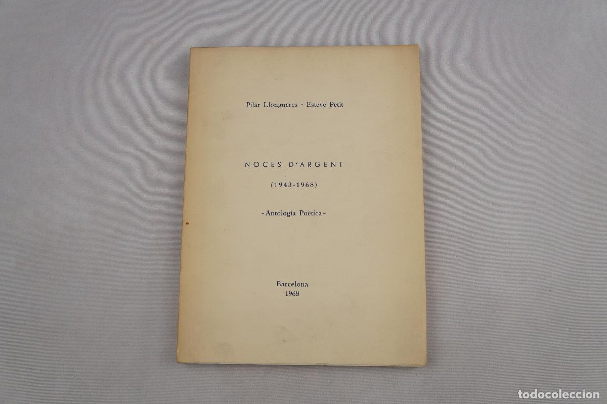 Libros de segunda mano: Noces d&rsquo;argent 1943 - 1968 - Antolog&iacute;a po&egrave;tica - Llongueres, Pilar Llongueres - Esteve Petit