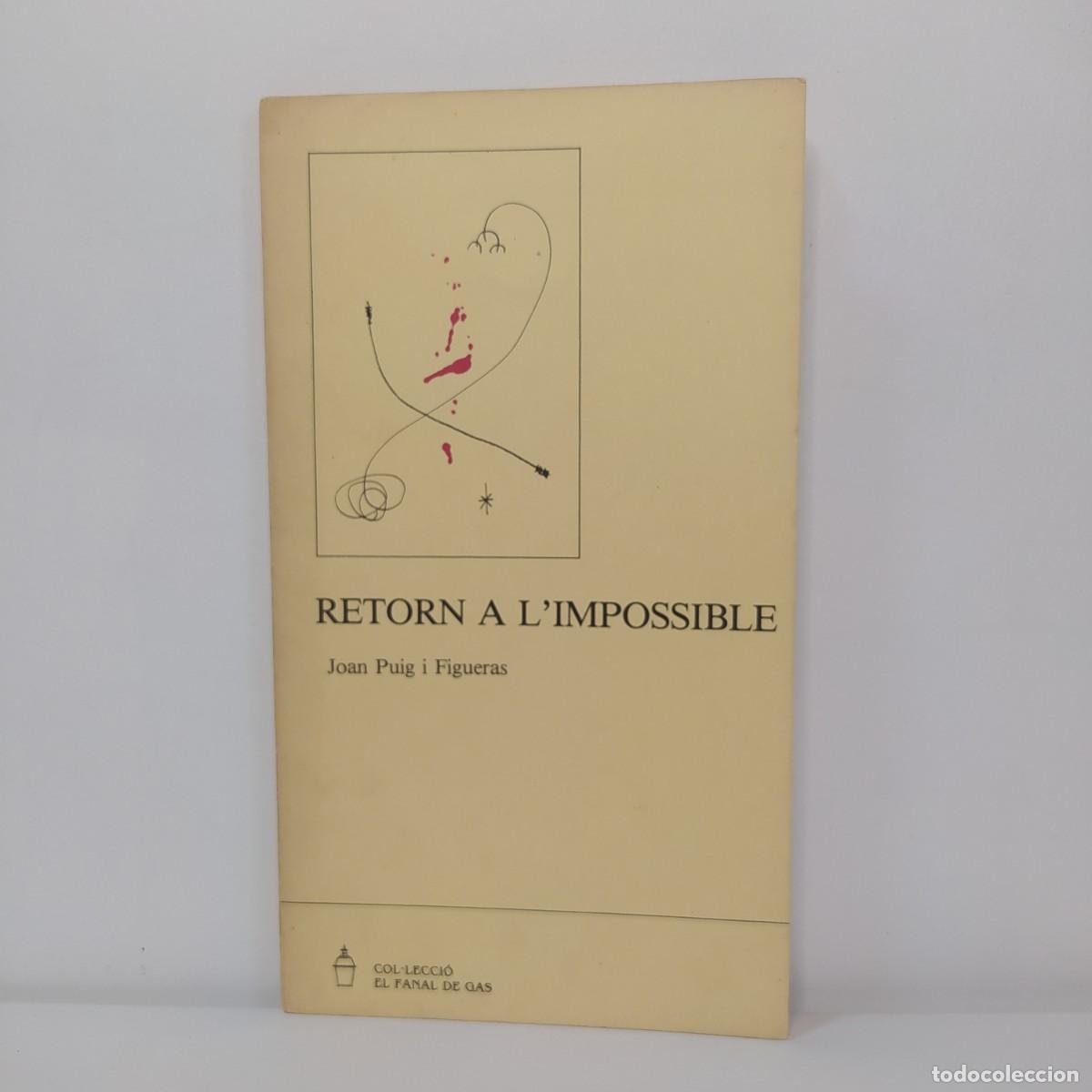 Libros de segunda mano: Retorn a l&rsquo;impossible. Joan Puig i Figueras.
