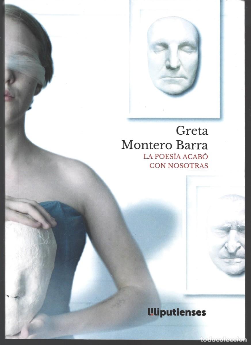 Gebrauchte B&uuml;cher: Greta MONTERO BARRA : La poes&iacute;a acab&oacute; con nosotras. (Liliputienses, Soria ciudad de la poes&iacute;a, 2023)