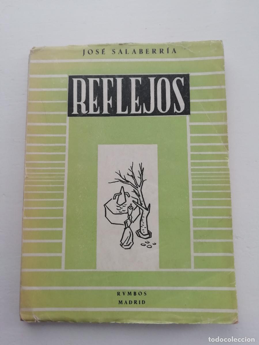 Libros de segunda mano: Reflejos - Jos&eacute; Salaberr&iacute;a - Foto 1