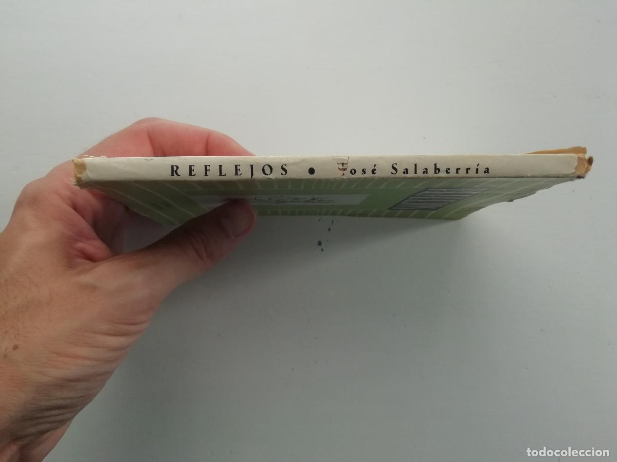 Libros de segunda mano: Reflejos - Jos&eacute; Salaberr&iacute;a - Foto 9