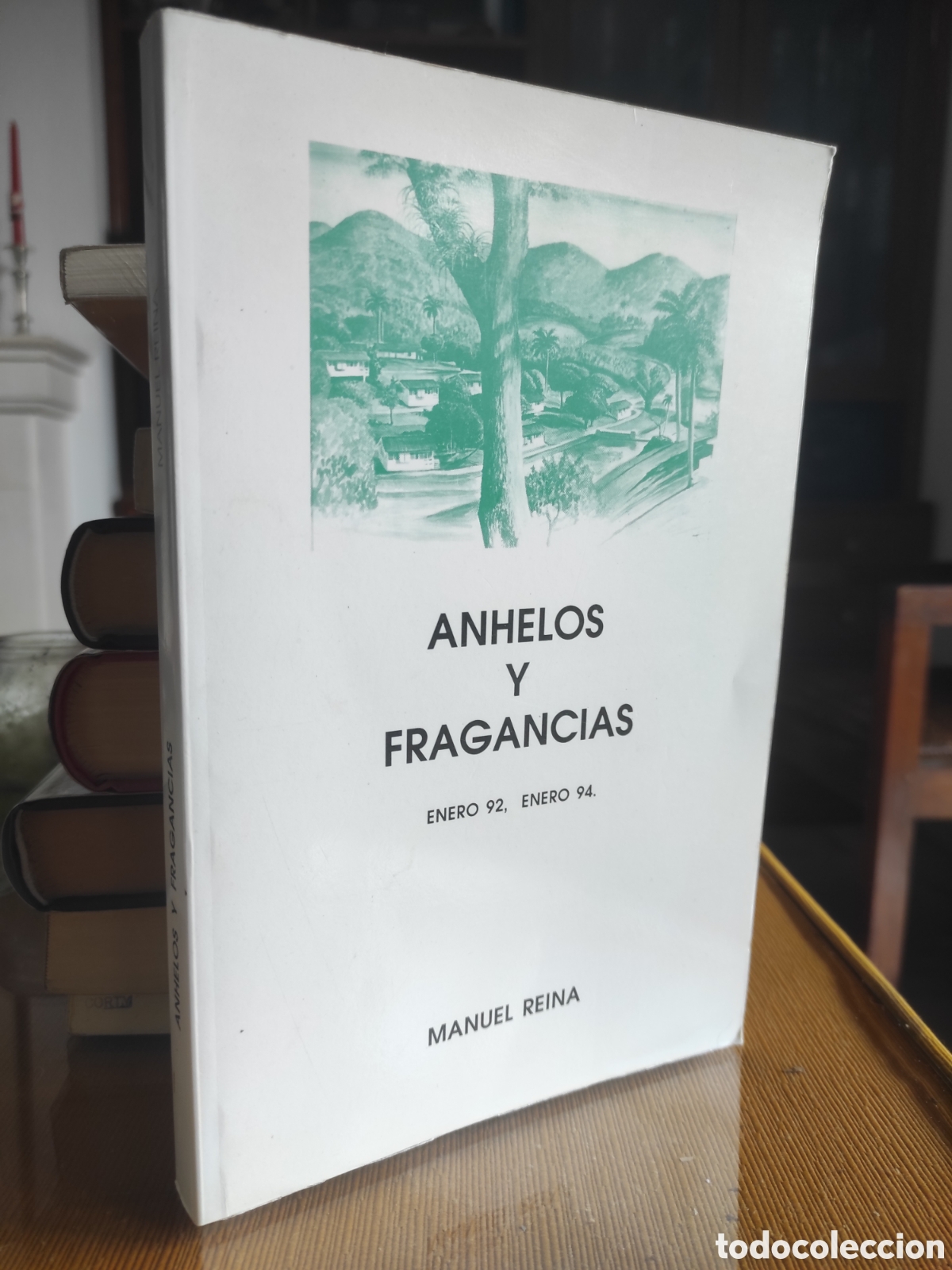 Libri di seconda mano: MANUEL REINA - ANHELOS Y FRAGANCIAS, ENERO 92, ENERO 94