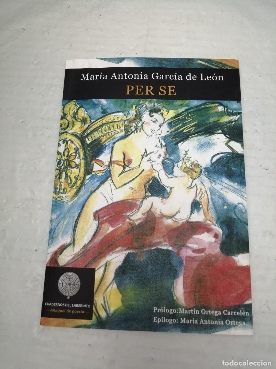 Libri di seconda mano: Mar&iacute;a Antonia Garc&iacute;a de Le&oacute;n: PER SE