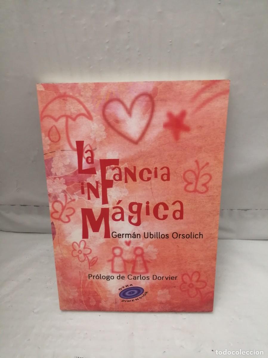 Libri di seconda mano: La infancia m&aacute;gica (Primera edici&oacute;n)