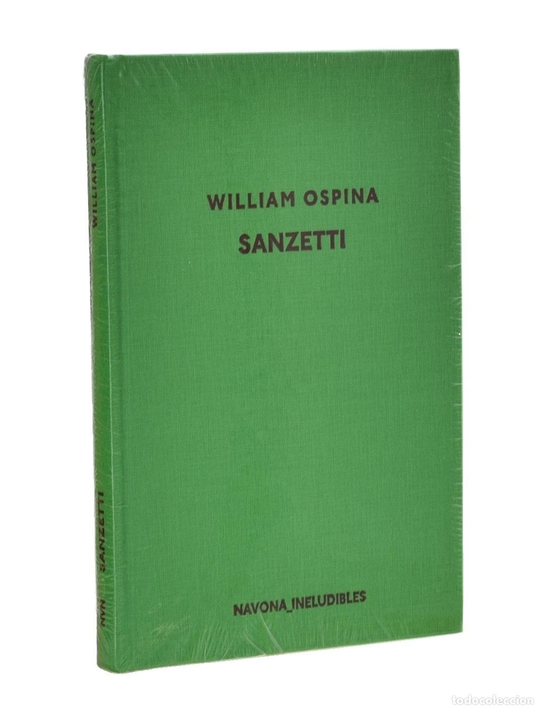 Libros de segunda mano: SANZETTI - OSPINA, William - Foto 1