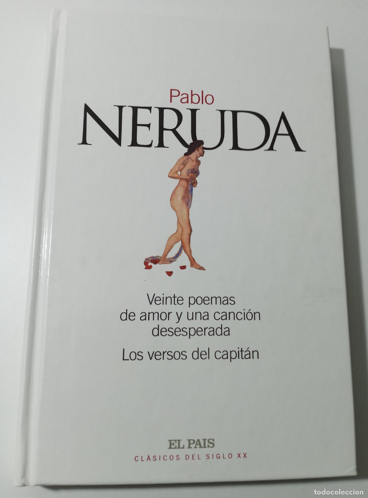 Libri di seconda mano: Veinte poemas de amor y una cancion desesperada/Los versos del capitan - Neruda, Pablo