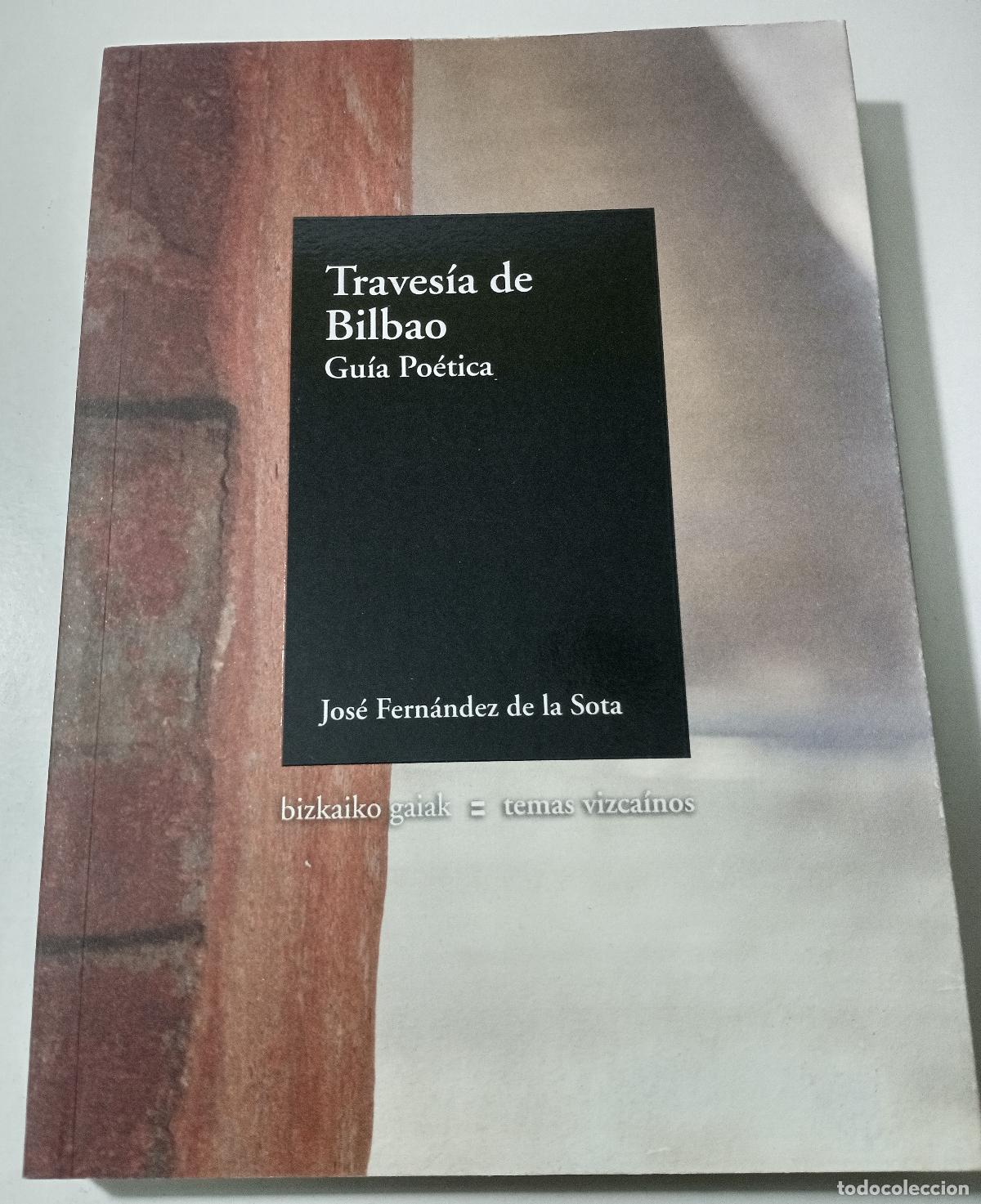 Livros em segunda m&atilde;o: Travesia de Bilbao. Guia poetica - de la Sota, Jose Fernandez