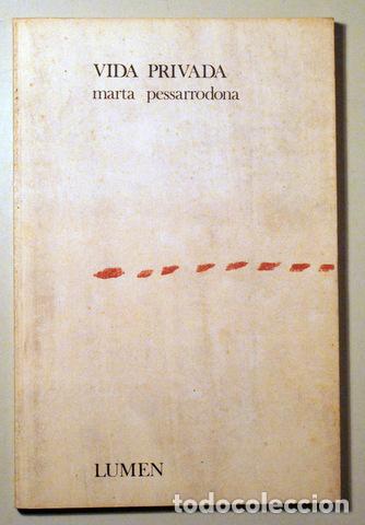 Second hand books: PESSARRODONA, Marta - VIDA PRIVADA - Barcelona 1972 - 1&ordf; edici&oacute;