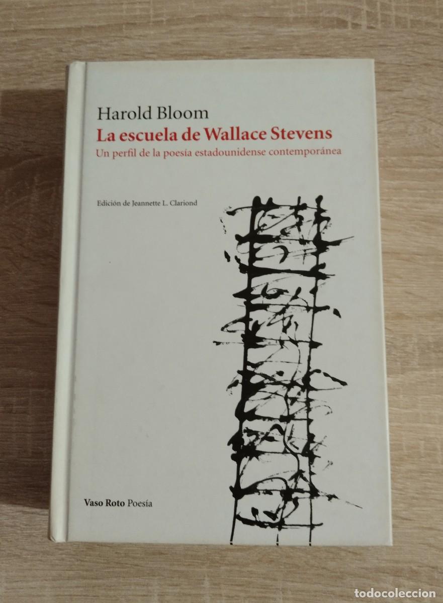 Libros de segunda mano: ESCUELA DE WALLACE STEVENS, LA - Harold Bloom - Foto 1
