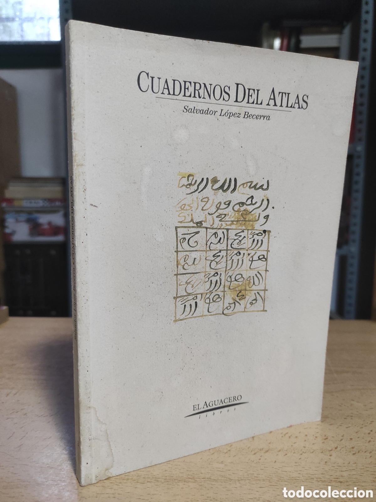 Libri di seconda mano: Cuadernos del Atlas (1990-1996) - L&oacute;pez Becerra, Salvador